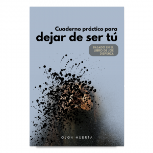 Cuaderno práctico para dejar de ser tú